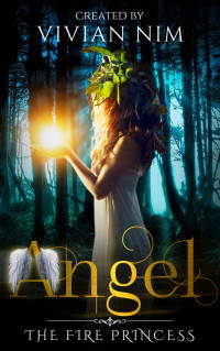 Nim Vivian — Angel: The Fire Princess