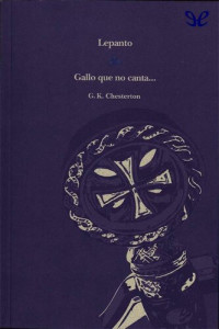 G. K. Chesterton — Lepanto & Gallo que no canta…