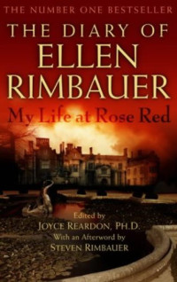 Reardon Joyce — The Diary of Ellen Rimbauer -My Life at Rose Red