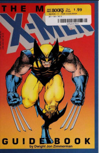 Dwight Jon Zimmerman — The Marvel X Men Guide Book