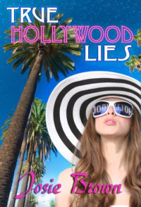 Brown Josie — True Hollywood Lies