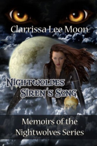 Clarrissa Lee Moon — Nightwolves Siren's Song