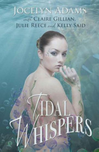 Whispers Tidal — Jocelyn Adams, Claire Gillian, Julie Reece, Kelly Said