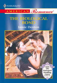 Jamie Denton — The Biological Bond