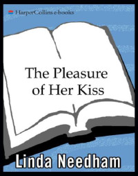 Needham Linda — The Pleasure of Her Kiss