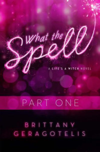 Geragotelis Brittany — What the Spell