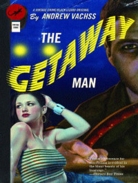 Vachss Andrew — The Getaway Man