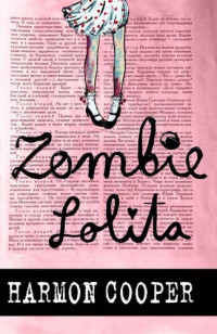 Harmon Cooper — Zombie Lolita