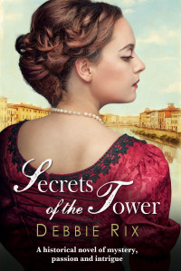 Debbie Rix — Secrets of the Tower