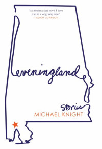 Knight Michael — Eveningland: Stories