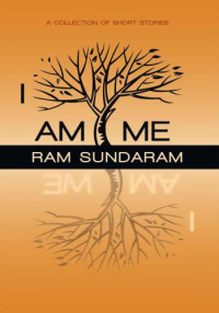 Sundaram Ram — I Am Me