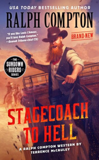 Ralph Compton, Terrence McCauley — The Sundown Riders; Stagecoach to Hell