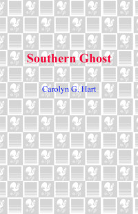 Carolyn Hart — Southern Ghost (Death on Demand 8)