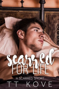 T.T. Kove — Scarred For Life