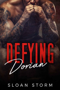 Storm Sloan — Defying Dorian: Bad Boy Billionaire Romance