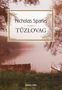 Nicholas Sparks — Tűzlovag