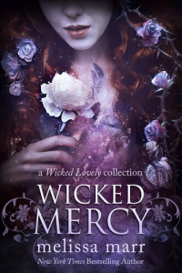 Melissa Marr — Wicked Mercy: A Wicked Lovely Collection
