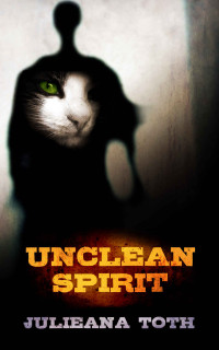 Toth Julieana — Unclean Spirit