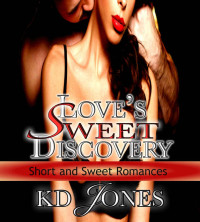Jones, K D — Love's Sweet Discovery