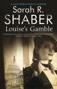 Shaber, Sarah R — Louise's Gamble