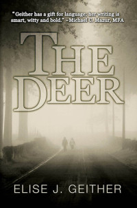 Elise J. Geither — The Deer