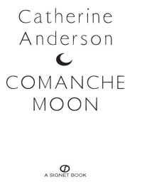 Catherine Anderson — Comanche Moon