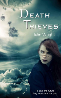 Wright Julie — Death Thieves