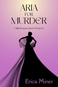 Erica Miner — Aria for Murder