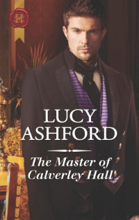 Ashford Lucy — The Master of Calverley Hall