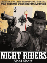 Short Abel — Night Riders