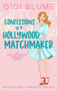 Gigi Blume — Confessions of a Hollywood Matchmaker