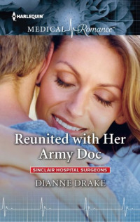 Drake Dianne — Reunited with Her Army Doc