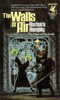 Hambly Barbara — The Walls Of Air - Darwath, Book 2