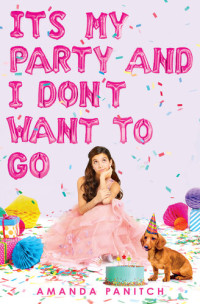 Amanda Panitch — It's My Party and I Don't Want to Go