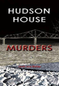 Walters, Janet Lane — Hudson House Murders