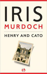 Murdoch Iris — Henry and Cato