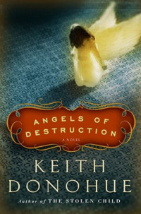 Donohue Keith — Angels of Destruction