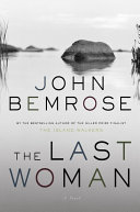 John Bemrose — The Last Woman