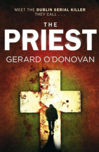 O'Donovan, Gerard — The Priest