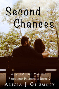 Alicia J. Chumney — Second Chances: A Jane Austen Variation (book 3)