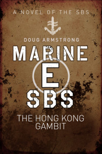 Armstrong Doug — Marine E: The Hong Kong Gambit