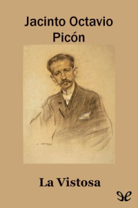 Jacinto Octavio Picón — La Vistosa