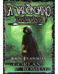 John Flanagan — Gorlan romjai