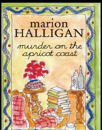Halligan Marion — Murder on the Apricot Coast