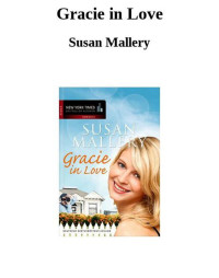 Mallery Susan — Gracie in Love