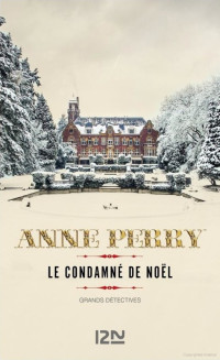 Anne Perry — Le condamné de Noël (Contes de Noël 11)