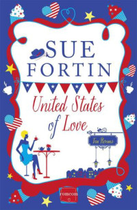 Fortin Sue — United States of Love: HarperImpulse Contemporary Romance