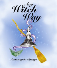 Savage Annastaysia — Any Witch Way