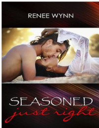 Wynn Renee — Seasoned Just Right