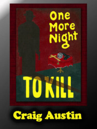 Craig Austin — One More Night To Kill